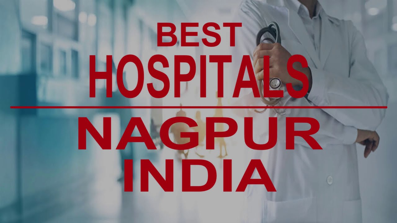 Hospitals In Nagpur, India - YouTube