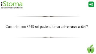 iStoma - Cum trimitem SMS-uri pacienţilor cu aniversarea astăzi?