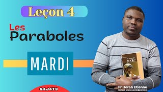 Leçon 4 - Pourquoi des paraboles ? / MARDI