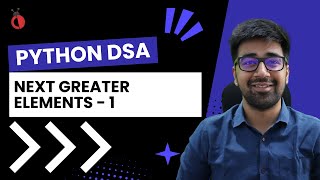 DSA in Python - Next Greater Element | Monotonic Stack Approach | GFG Problem - Part 91 [Hindi]