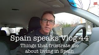 Frustrating things about living in Spain