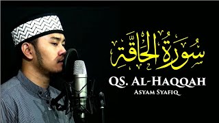 QS. AL-HAQQAH | Asyam Syafiq