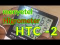 Cara Setting Temperatur Termohygrometer HTC 2