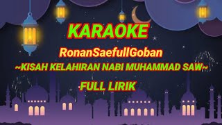 Karaoke Kelahiran nabi Muhammad Saw RonanSaefull Goban
