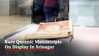 Rare Quranic Manuscripts On Display In Srinagar