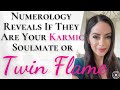 Numerology Reveals If They Are Your Twin Flame or Karmic Soulmate | Use Birthday To Find Them NOW