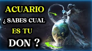 Los Dones OCULTOS Del Signo ACUARIO ¿ dime sabias de tu Don ?