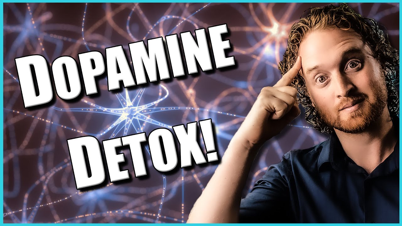 DOPAMINE DETOX: How To Reset Your Brain To Be Optimal! - YouTube