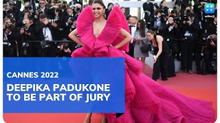 Cannes 2022: Deepika Padukone to be part of the Film Festival jury