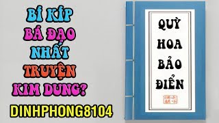 Quỳ Hoa Bảo Điển có phải bí kíp mạnh nhất Kim Dung