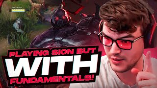 Playing Sion Top BUT With FUNDAMENTALS!