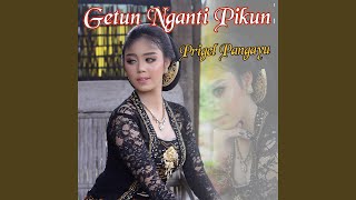 Getun Nganti Pikun