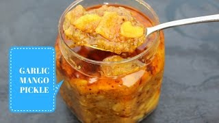 Garlic Mango Pickle Recipe | Aam Rosuner Achar | Mango Garlic Chutney | How To Make Mango Pickle