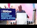 How Does Energy Recovery Ventilation Work? | This Old House