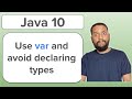 Java 10 | Use var for type inference and save time