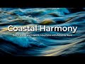 Seaside Symphony: Tranquil Waves and Majestic Peaks with Serene Melodies