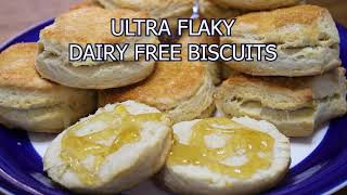 How To Make Ultra Flaky Dairy Free Biscuits! A Dairy Free Biscuit Baking Tutorial