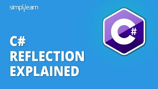 C# Reflection Explained | Reflection In C# | C# Tutorial Reflection Example |C# Tutorial|Simplilearn
