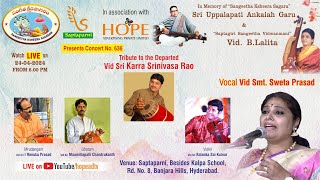 Sangeetha Ksheera Sagaram Presents Vocal Concert by Smt Swetha Prasad concert on24-4-24 @HOPEADTV