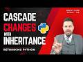 Inheritance Is a Game Changer | Rethinking Python Part 4