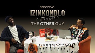 Izinkondlo Ziyaphilisa Ep 45 || The Other Guy - Yena Yedwa