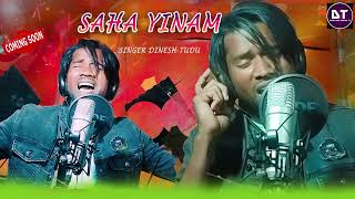 Saha Yinam//new sad song//Dinesh Tudu