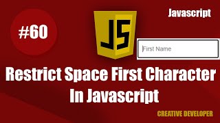 Restrict First Character Space Inside Input Field In Javascript || Javascript || Javascript Tutorial