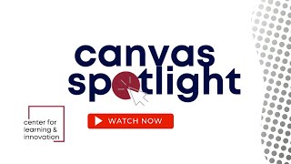 Canvas Spotlight: Enable Canvas Discussions/Announcements Redesign Features