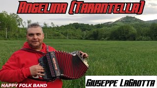 ANGELINA (TARANTELLA) - Giuseppe LaGrotta - HAPPY FOLK BAND