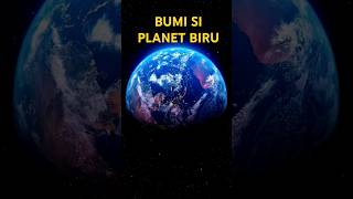 Bumi Si Planet Biru                                   #ilmu #bumi #biru #dunia #luarangkasa