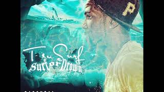 TsuSurf Surfs Up When Im Rollin