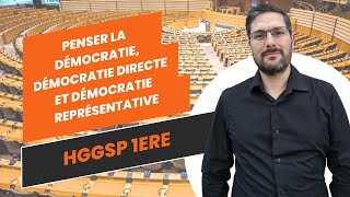 Penser la démocratie, la démocratie directe et la démocratie représentative - HGGSP 1ere