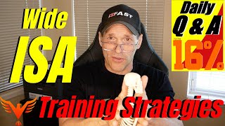 Q \u0026 A for The 16% - Training Strategies for A Wide ISA - billhartmanpt.com