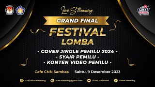 GRAND FINAL FESTIVAL LOMBA COVER JINGLE PEMILU 2024, SYAIR PEMILU, KONTEN VIDEO PEMILU