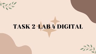 LAB 4 DIGITAL TASK 2
