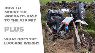 How to mount the Kriega OS Base to the AJP PR7 - PLUS - How much does our luggage weigh?