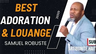 CHANTS D’ADORATION POUR UNE RENCONTRE DIVINE || PASTEUR SAMUEL ROBUSTE 🙏🎶