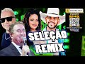 SELEÇÃO REMIX  FORRO E PISADINHA  WA PLAY PRODUÇOES