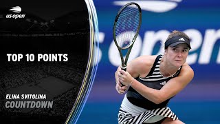 Elina Svitolina | Top 10 Points | 2023 US Open