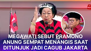 Megawati Sebut Pramono Anung Sempat Menangis Saat Ditunjuk Jadi Cagub Jakarta