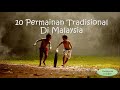 10 PERMAINAN TRADISIONAL DI MALAYSIA YANG MAKIN HILANG DIMAMAH ZAMAN