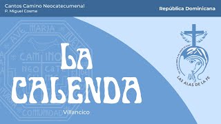 La calenda | Villancico de Navidad | Camino Neocatecumenal