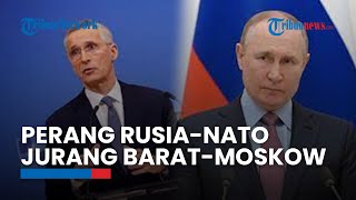Perang Besar besaran Rusia NATO Jadi Skenario Terburuk! Jurang Dunia Barat dan Moskow Semakin Lebar