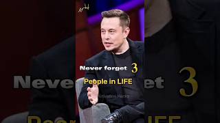 never forget 3 Peoples In life | #shorts #elonmusk #billionaire #motivation #quotes #sigmarule