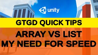 Array VS List My Need For Speed - Unity Quick Tip