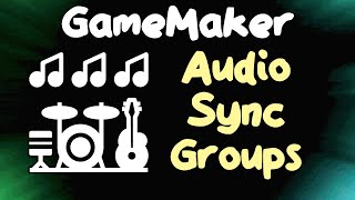 Adaptive Soundtracks - Audio Sync Groups in GameMaker