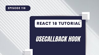 React 18 Tutorial - UseCallback Hook