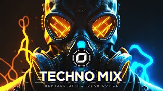 TECHNO MIX 2023 💣 Remixes Of Popular Songs 💣 Only Techno Bangers