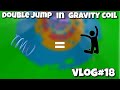 HOW TO DO A DOUBLE JUMP IN GRAVITY COIL