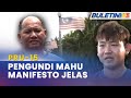 PRU-15 | Pengundi Mahu Manifesto Garis Kestabilan & Kemakmuran